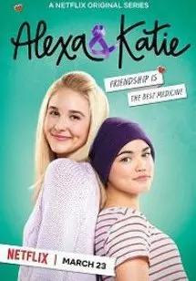 Алекса и Кэти 1 Сезон (2018) смотреть онлайн